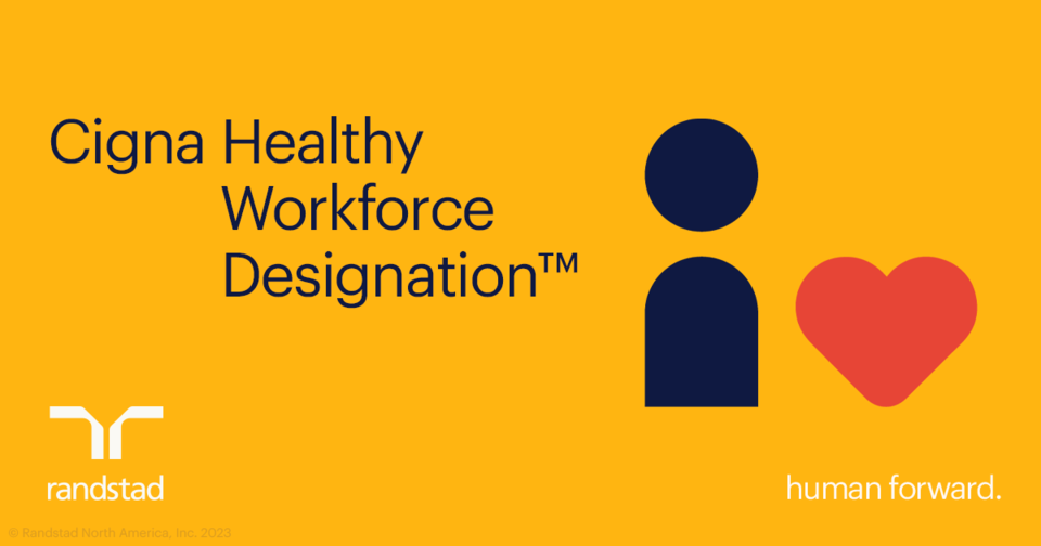 Randstad US recognized with Cigna Healthy Workforce Designation™